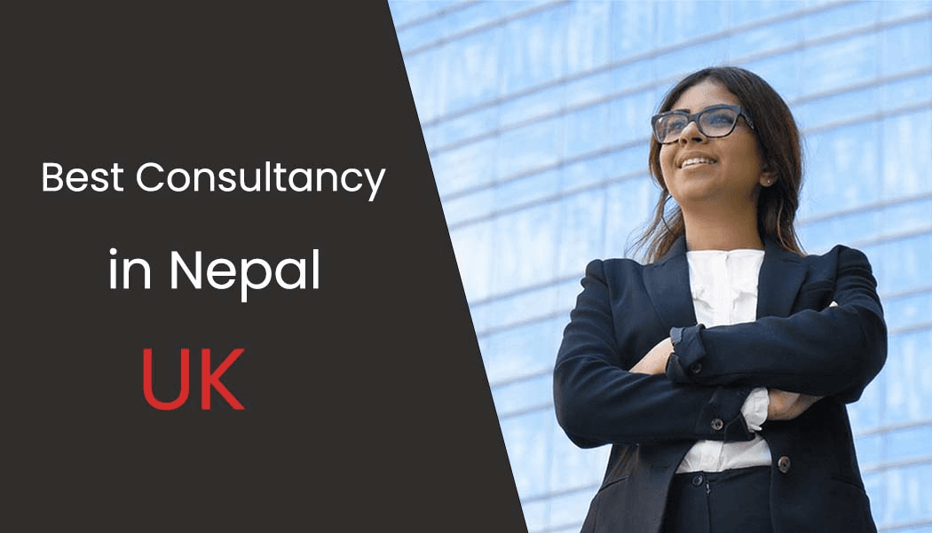 Best Consultancy in Nepal for UK (For 2027)
