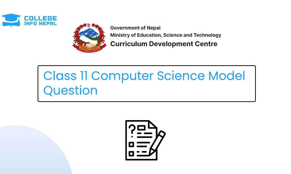 Class 11 Computer Science Model Question 2083/84