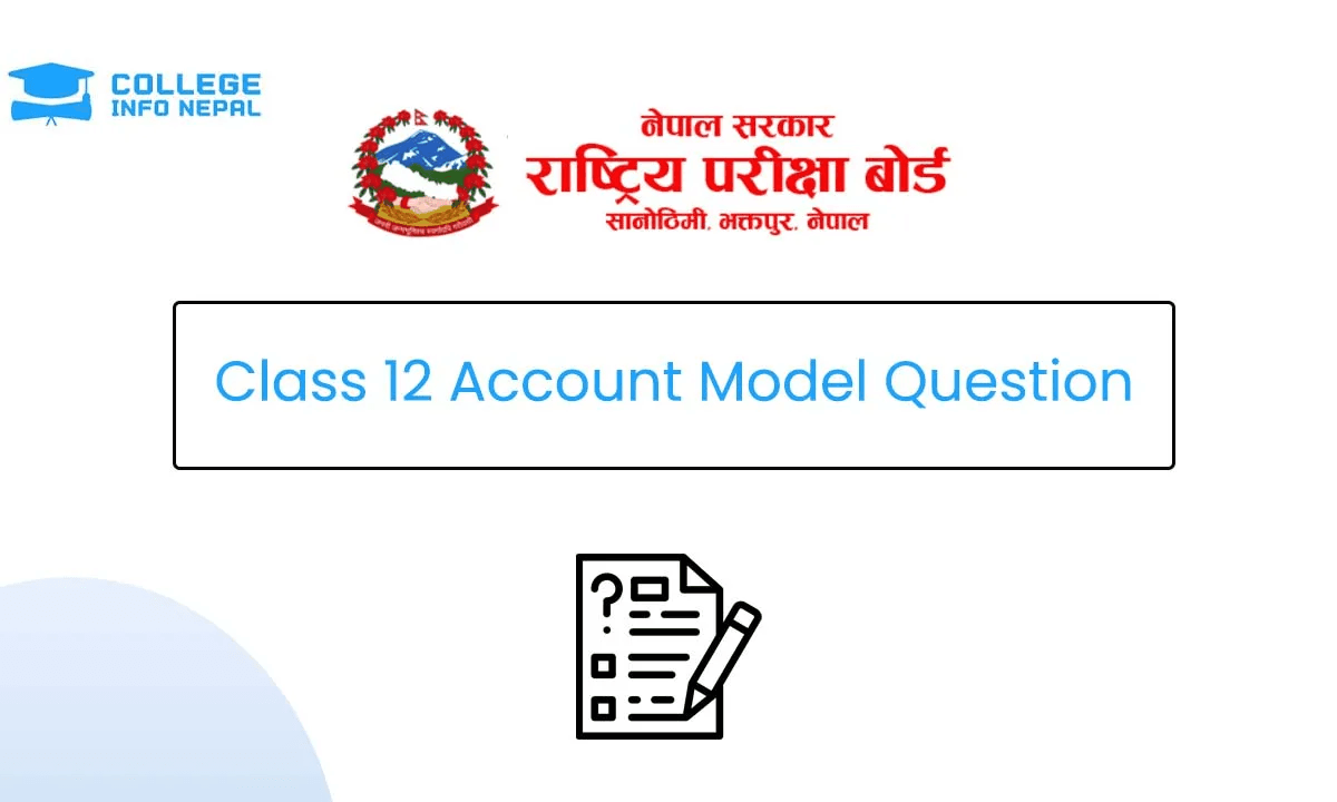 Class 12 Account Model Question 2083/84 (With Solution)