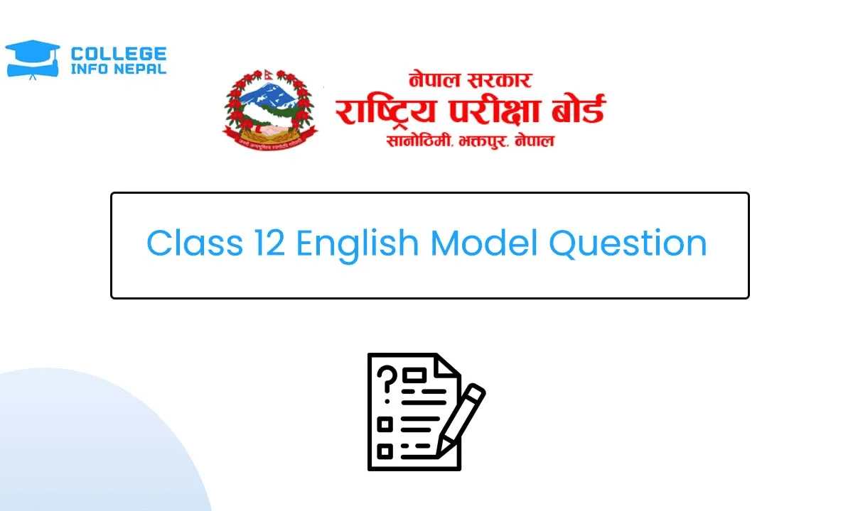 Class 12 English Model Question 2082/83 (With Solution)