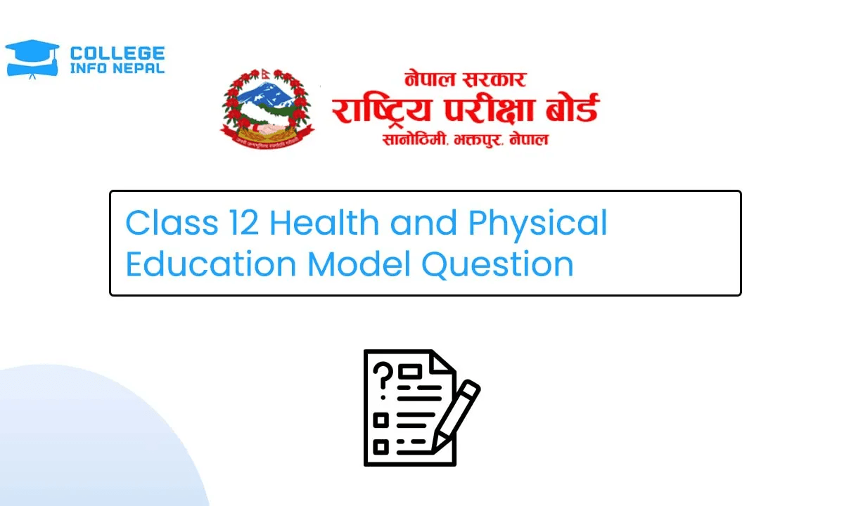 Class 12 Health and Physical Education Model Question 2082/83