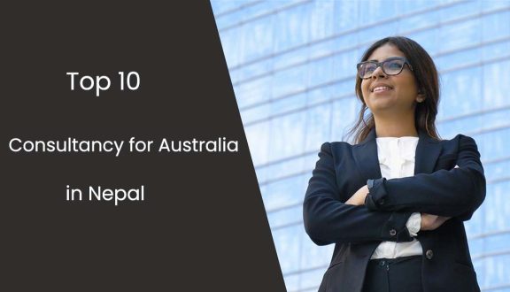 Best Consultancy In Nepal For Australia (Top 10 Options For 2024)